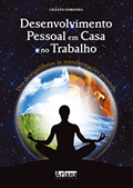 Livro "Desenvolvimento Pessoal em Casa e no Trabalho" Livro "Desenvolvimento Pessoal em Casa e no Trabalho"